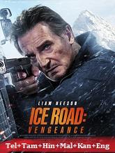 Ice Road: Vengeance (2025) HDRip Original [Telugu + Tamil + Hindi + Malayalam + Kannada + Eng] Dubbed Movie Watch Online Free