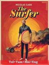 The Surfer (2024) BRRip Original [Telugu + Tamil + Hindi + Eng] Dubbed Full Movie Watch Online Free