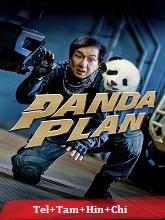 Panda Plan (2024) BRRip Original [Telugu + Tamil + Hindi + Chi] Dubbed Movie Watch Online Free